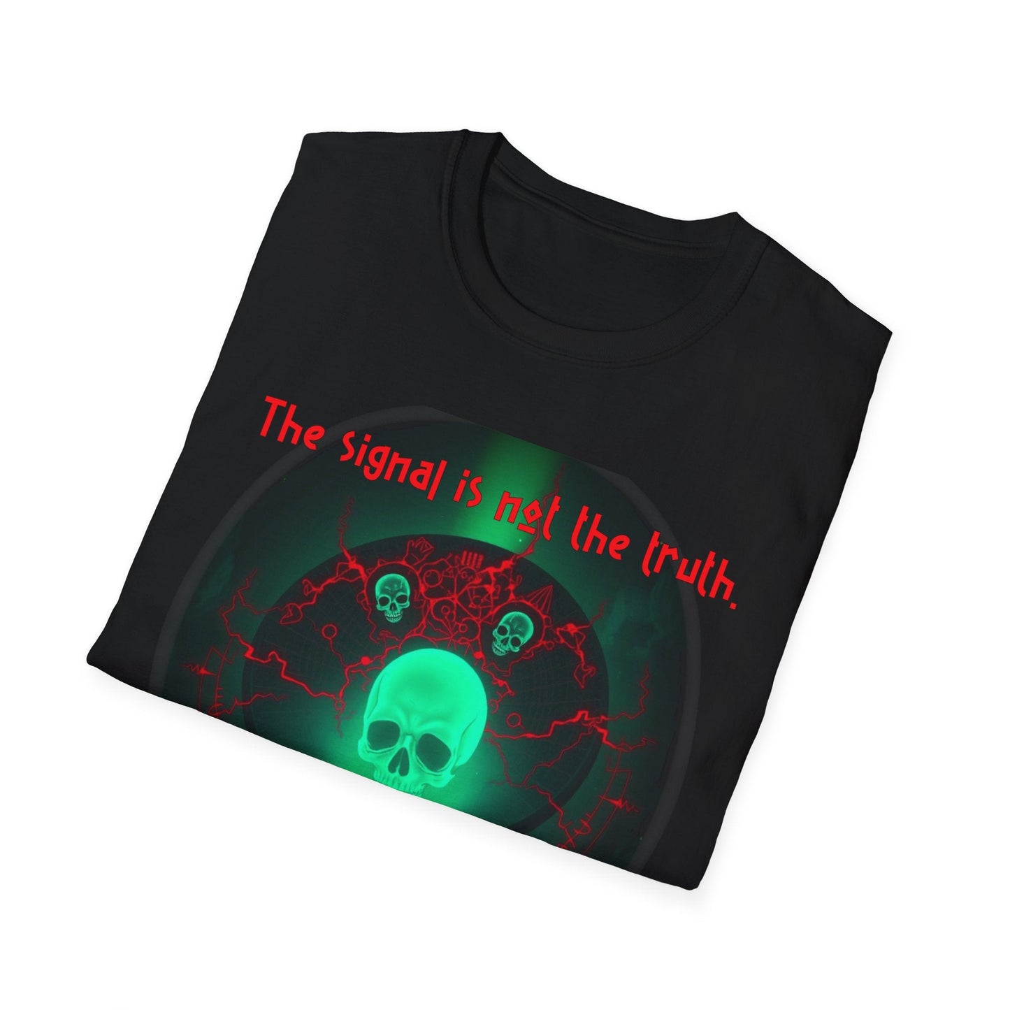 "The Signal Is Not the Truth — Broadcast Trap Tee" Printify