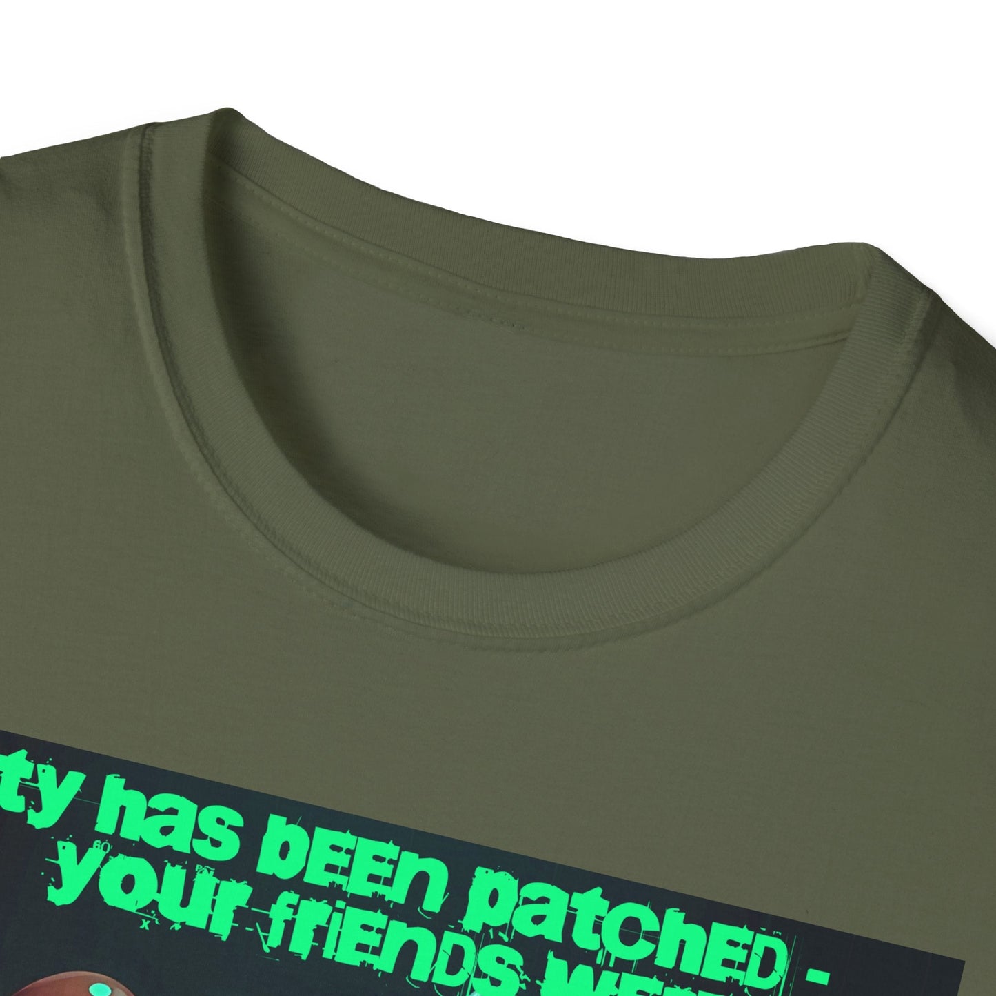 "Unpatched Friends — The Update Broke Them Tee" Printify