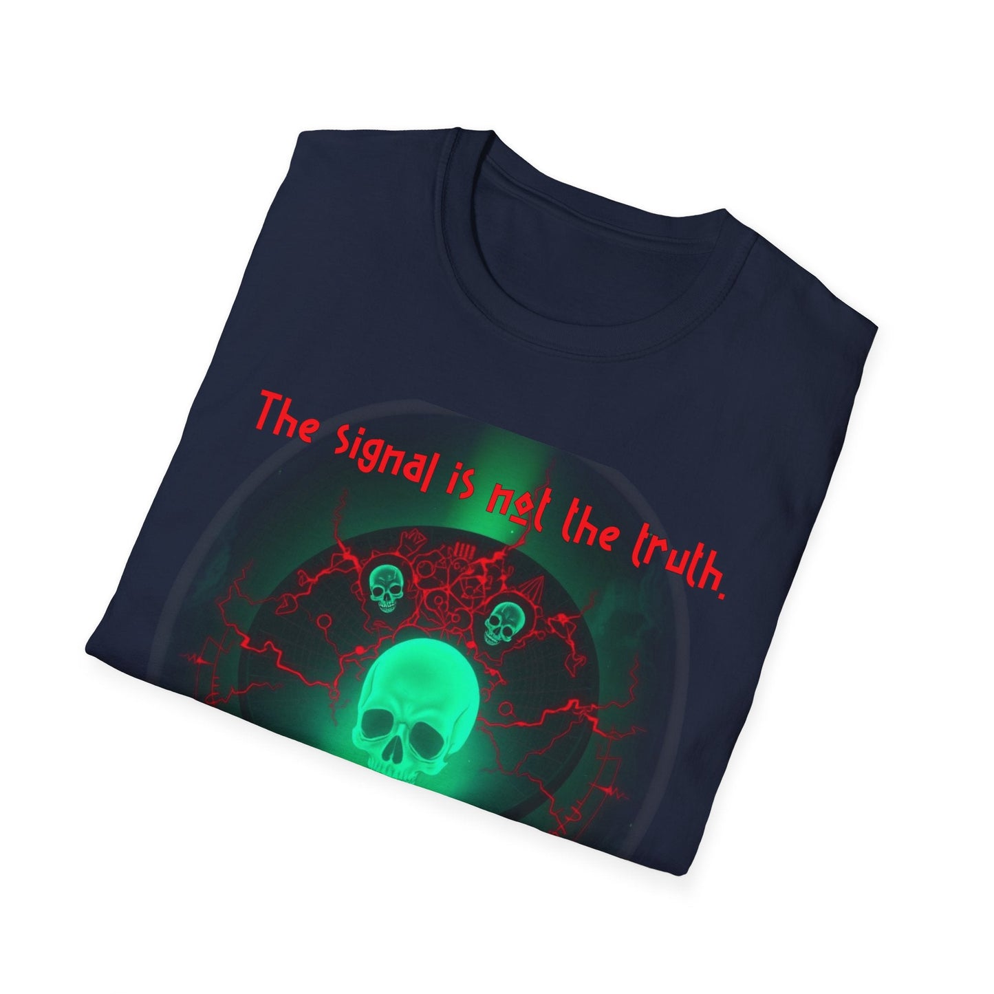 "The Signal Is Not the Truth — Broadcast Trap Tee" Printify