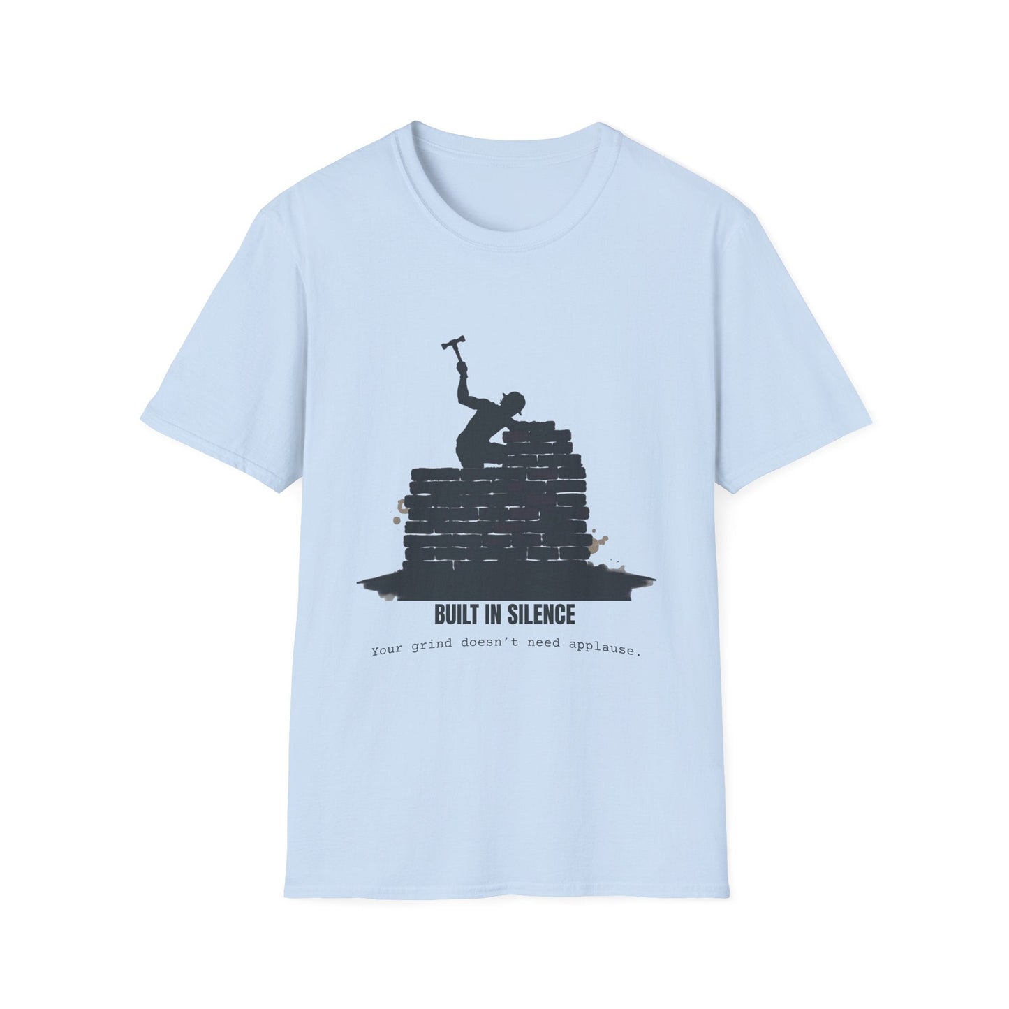 "Built in Silence — No Applause Necessary Tee" Printify