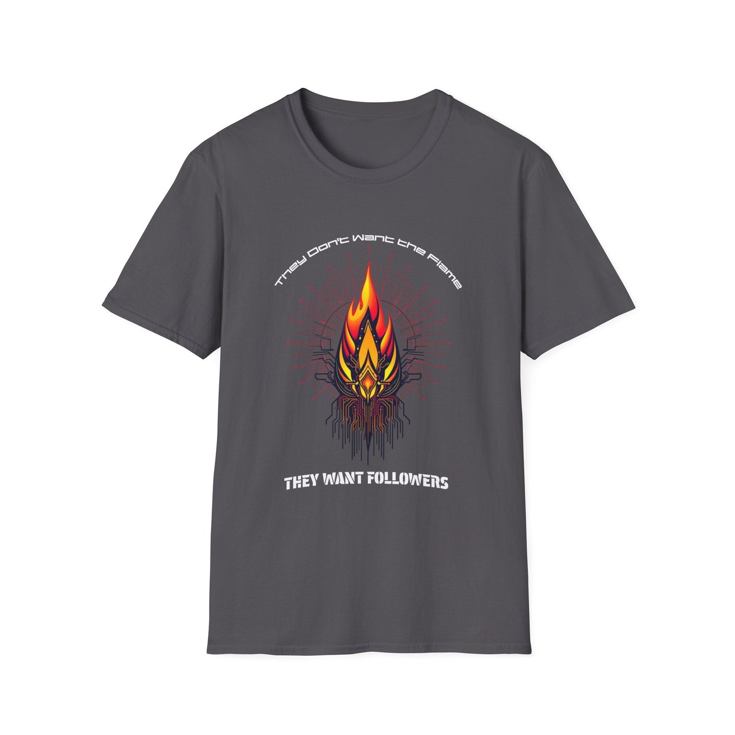 "They Want Followers — Digital Flame Tee" Printify