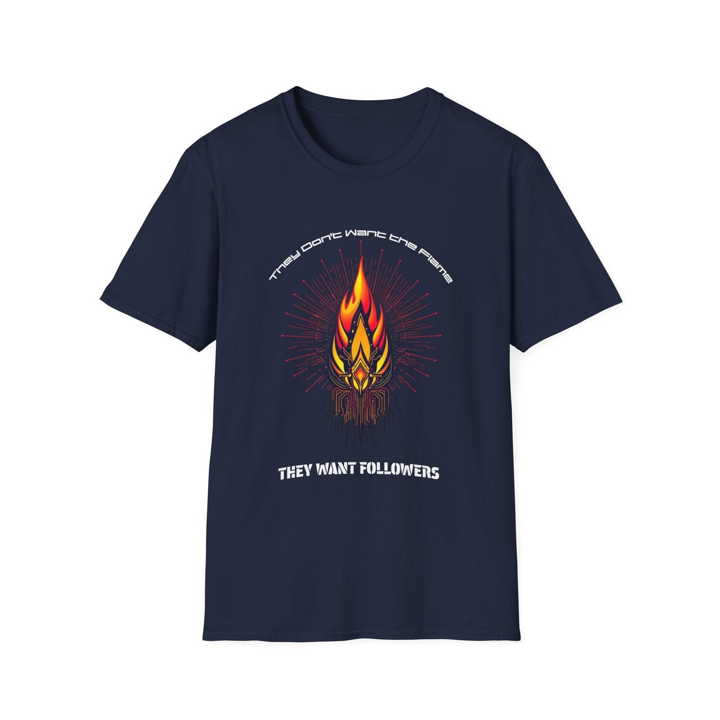 "They Want Followers — Digital Flame Tee" Printify