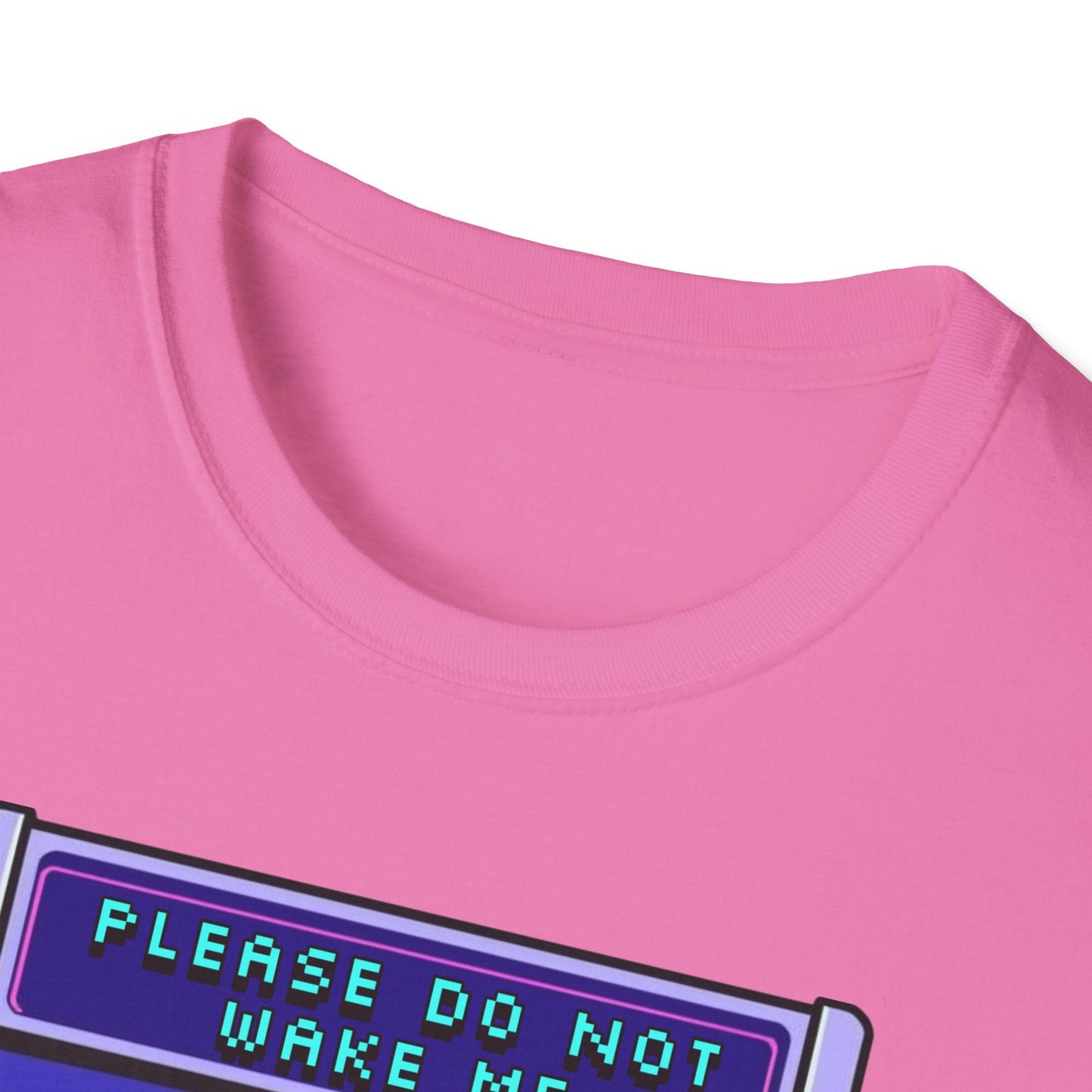 "Please Do Not Wake Me — Pixel Dream Console Tee" Printify
