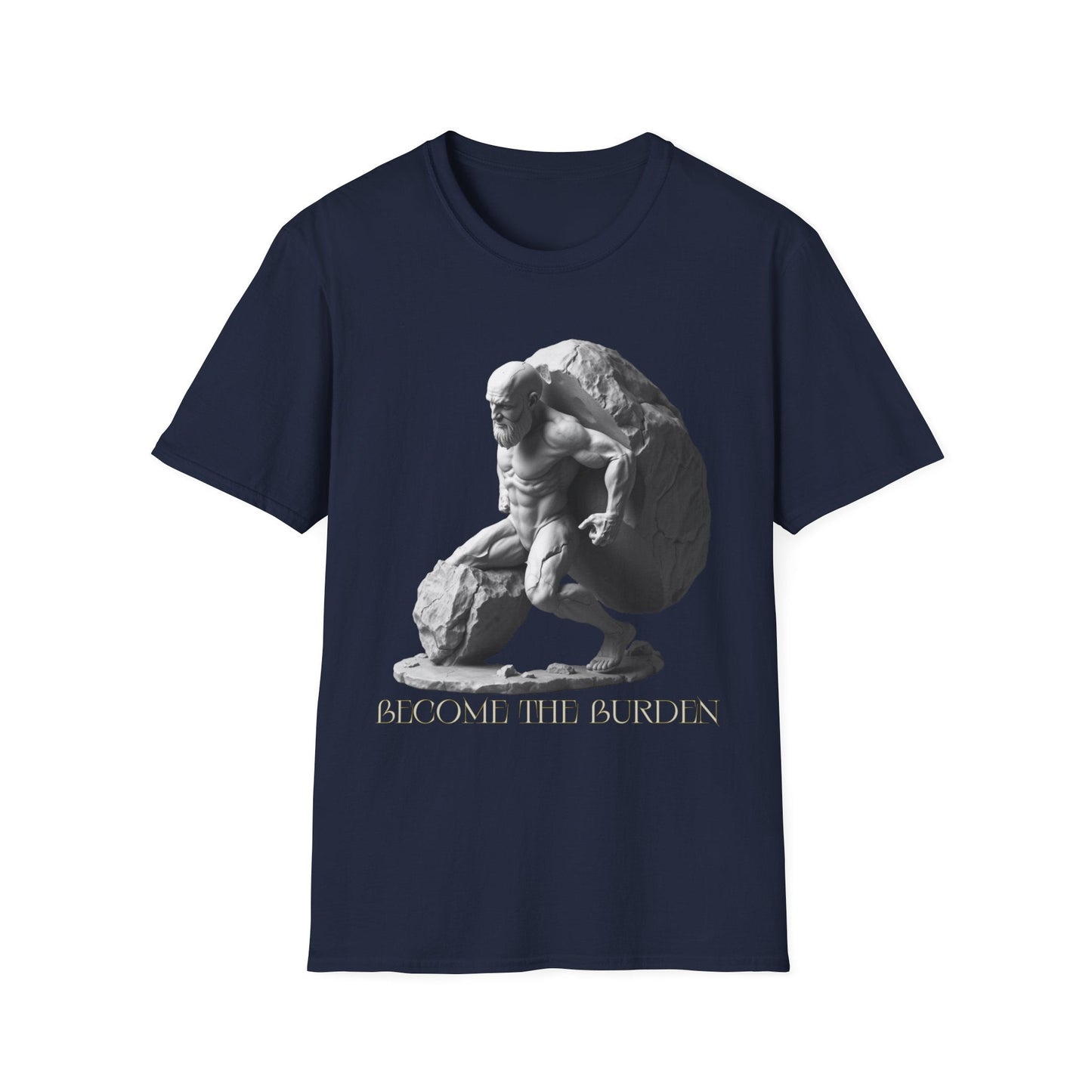 "Become the Burden — The Sisyphus Creed Tee" Printify