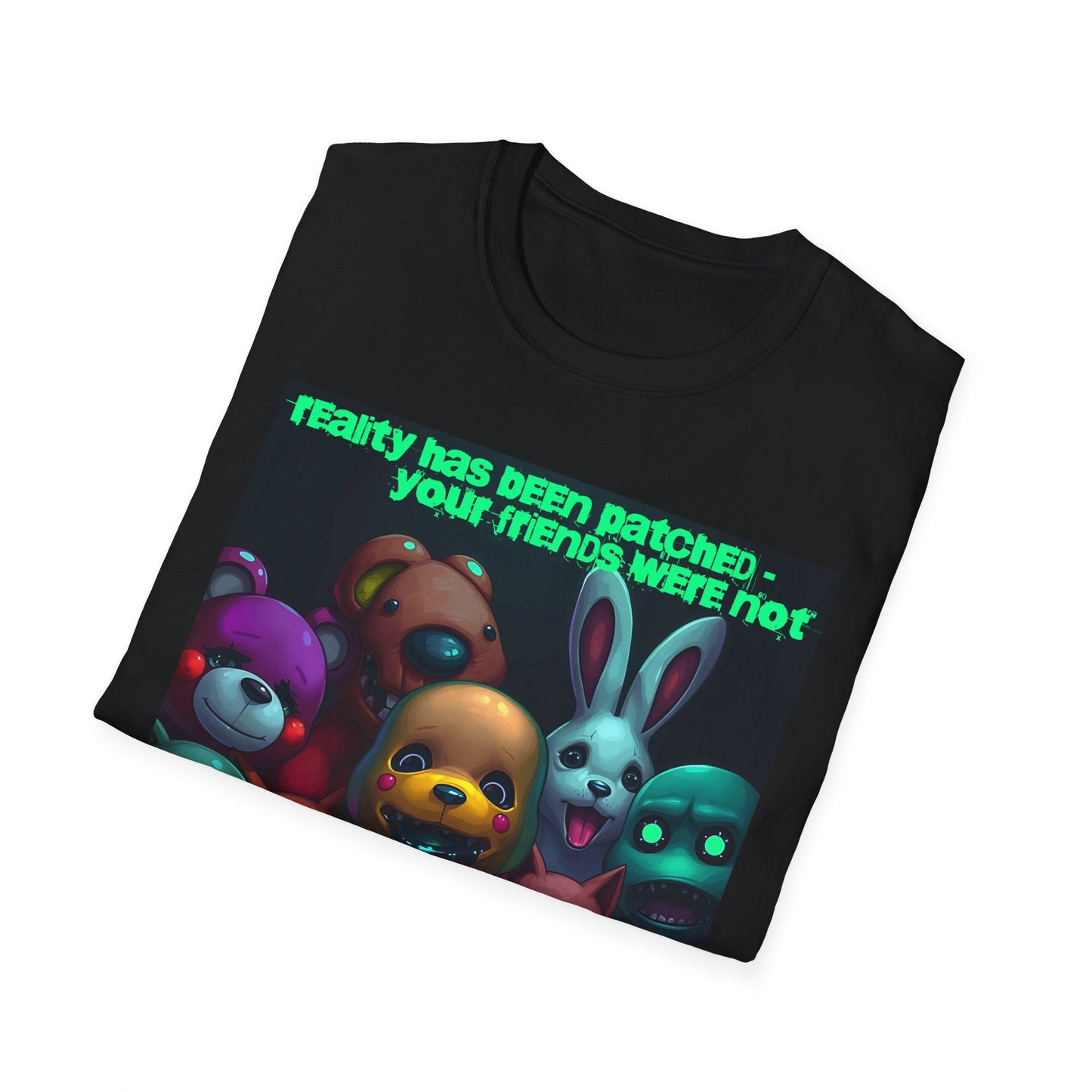 "Unpatched Friends — The Update Broke Them Tee" Printify