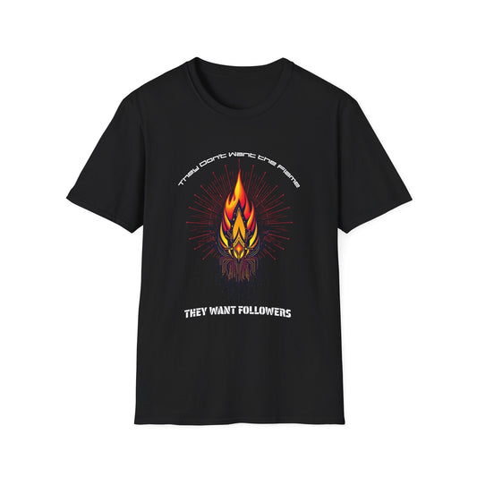 "They Want Followers — Digital Flame Tee" Printify