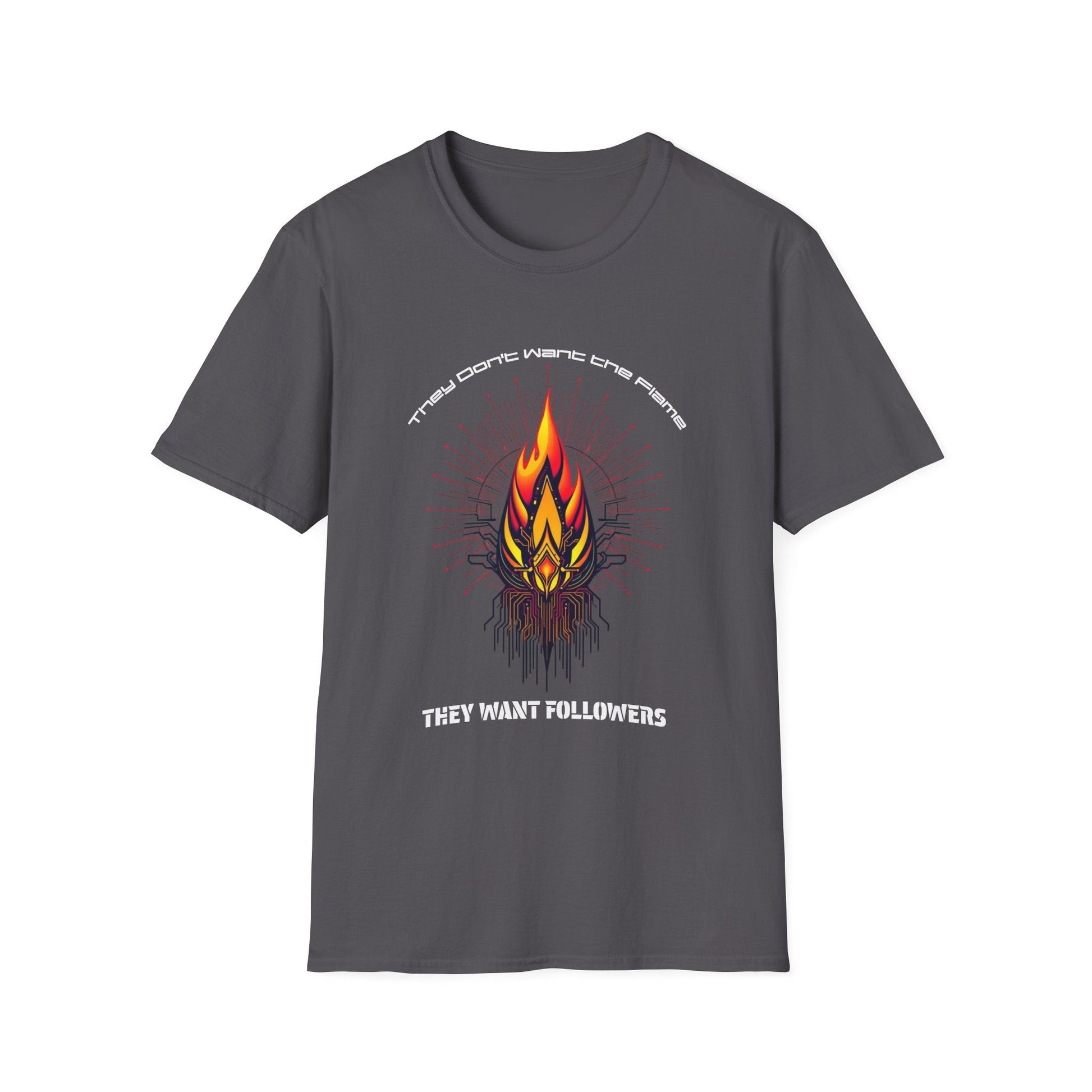 "They Want Followers — Digital Flame Tee" Printify